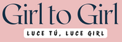Girl to girl - Inicio
